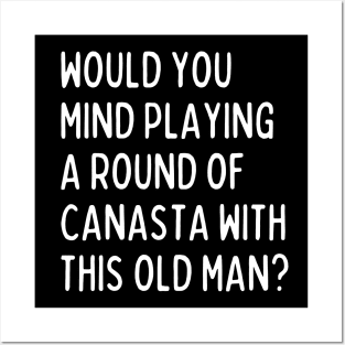 Would you mind playing a game of canasta? Posters and Art